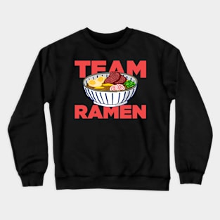 Team Ramen Crewneck Sweatshirt